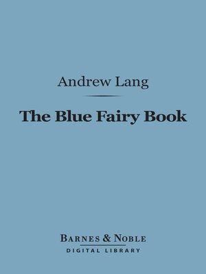 cover image of The Blue Fairy Book (Barnes & Noble Digital Library)